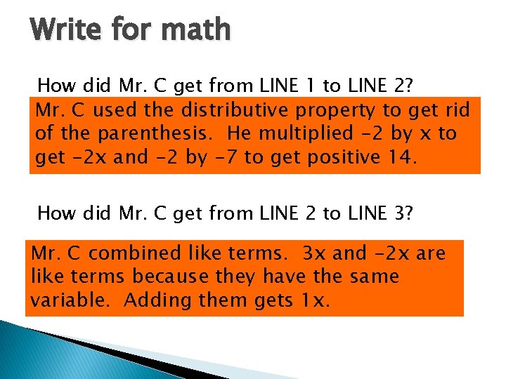 Write for math How did Mr. C get from LINE 1 to LINE 2?