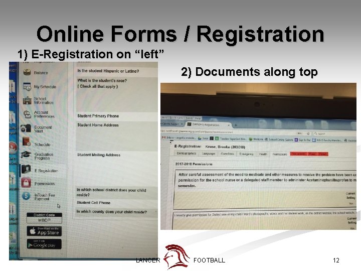 Online Forms / Registration 1) E-Registration on “left” 2) Documents along top LANCER FOOTBALL