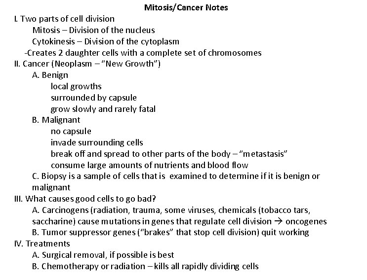 Mitosis/Cancer Notes I. Two parts of cell division Mitosis – Division of the nucleus