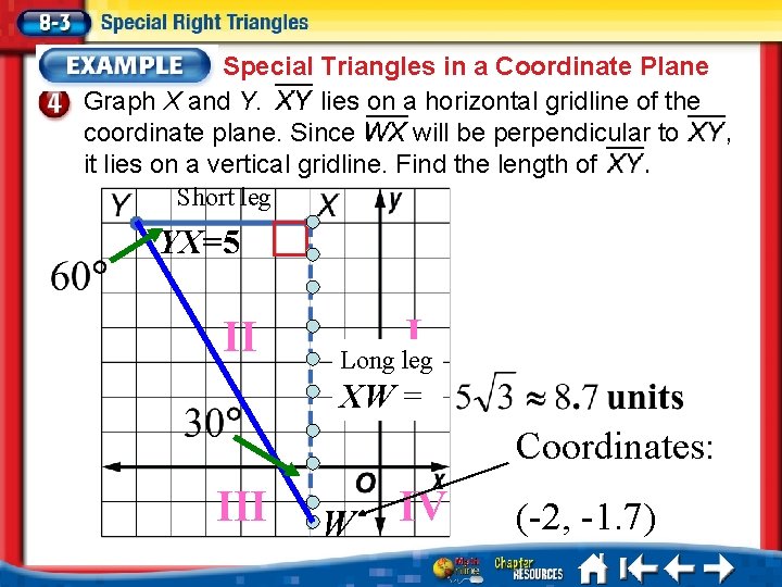 Special Triangles in a Coordinate Plane Graph X and Y. lies on a horizontal