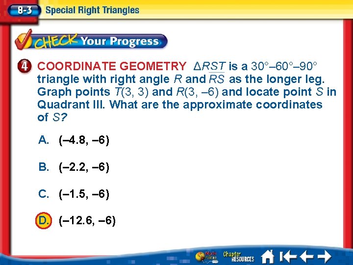 COORDINATE GEOMETRY ΔRST is a 30°– 60°– 90° triangle with right angle R and