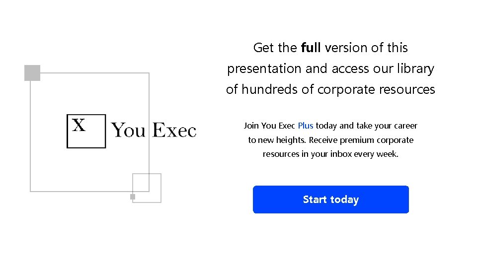 Get the full version of this presentation and access our library of hundreds of