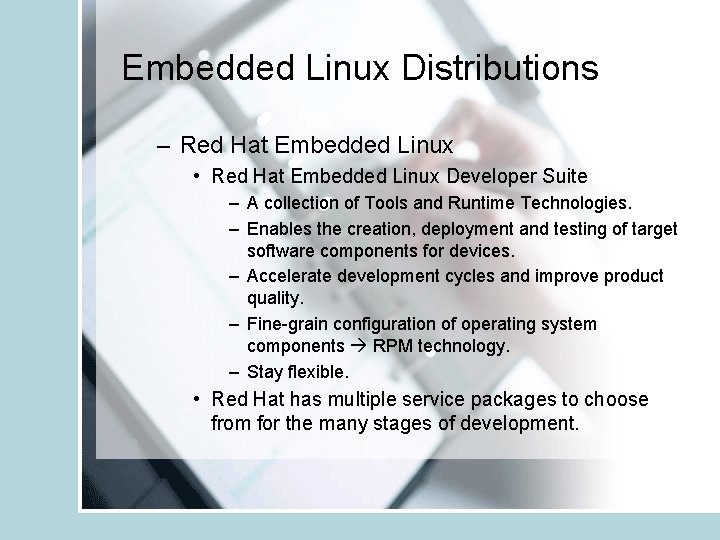 Embedded Linux Distributions – Red Hat Embedded Linux • Red Hat Embedded Linux Developer