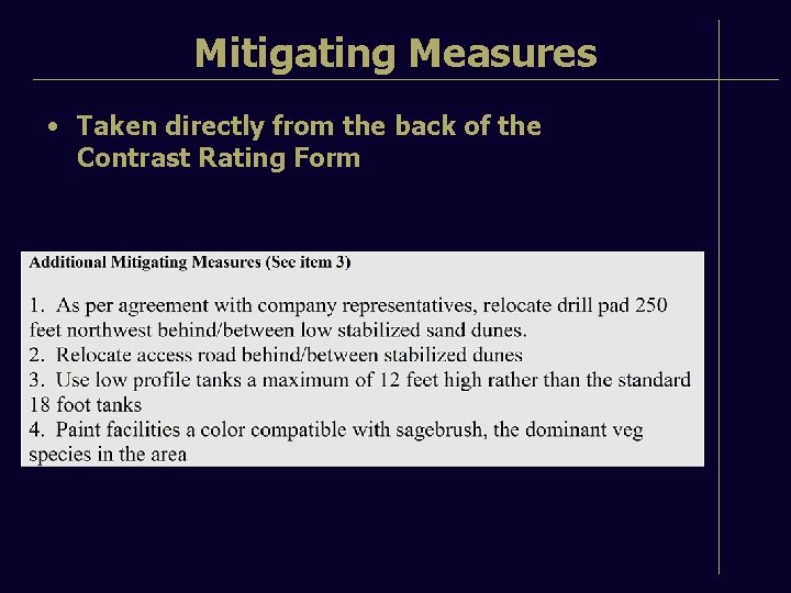 Mitigating Measures • Taken directly from the back of the Contrast Rating Form 