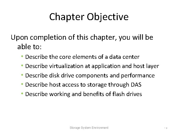 Chapter Objective Upon completion of this chapter, you will be able to: • Describe Chapter Objective Upon completion of this chapter, you will be able to: • Describe