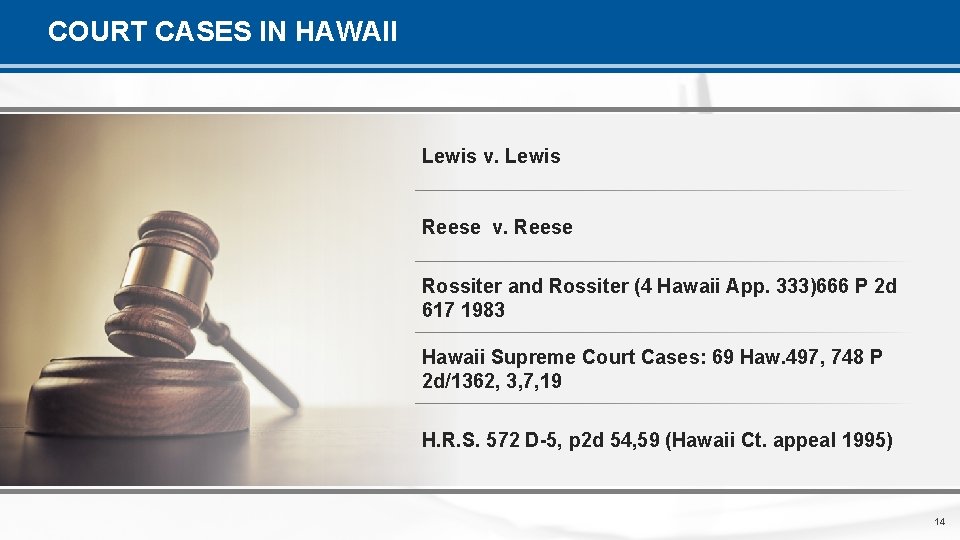 COURT CASES IN HAWAII Lewis v. Lewis Reese v. Reese Rossiter and Rossiter (4