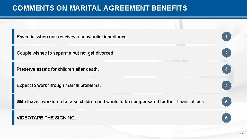 COMMENTS ON MARITAL AGREEMENT BENEFITS Essential when one receives a substantial inheritance. 1 Couple