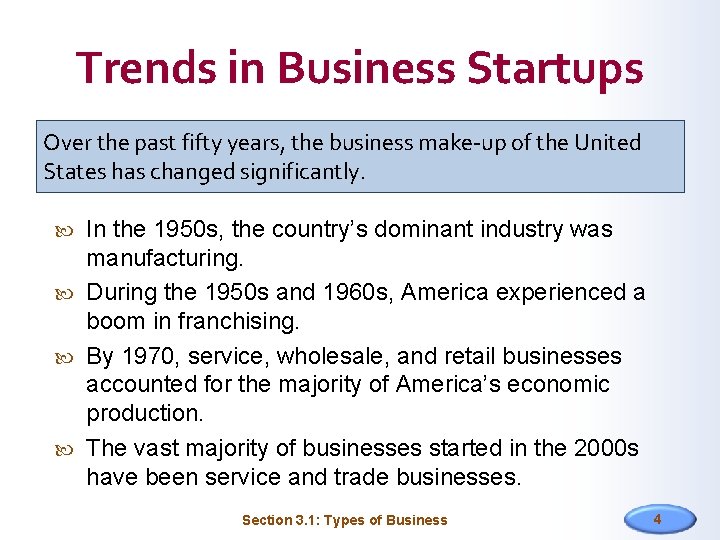 Trends in Business Startups Over the past fifty years, the business make-up of the