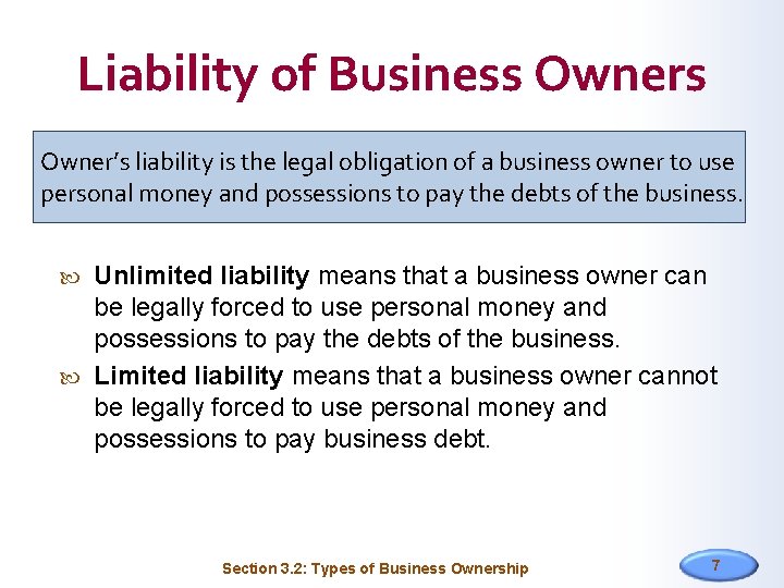Liability of Business Owner’s liability is the legal obligation of a business owner to