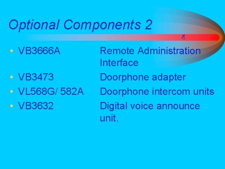 Optional Components 2 • VB 3666 A • VB 3473 • VL 568 G/