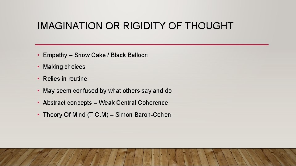 IMAGINATION OR RIGIDITY OF THOUGHT • Empathy – Snow Cake / Black Balloon •