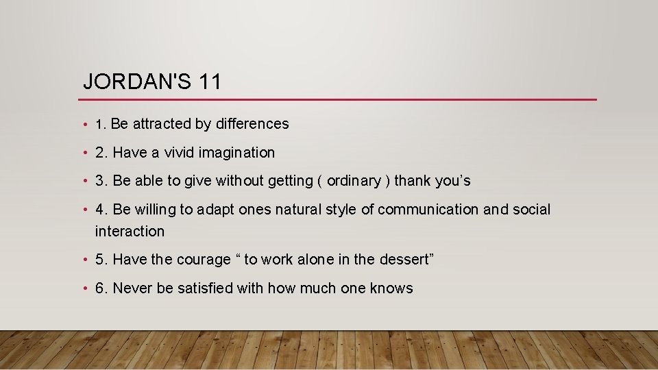 JORDAN'S 11 • 1. Be attracted by differences • 2. Have a vivid imagination