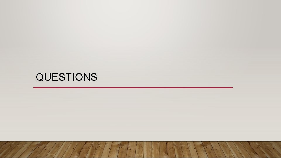 QUESTIONS 