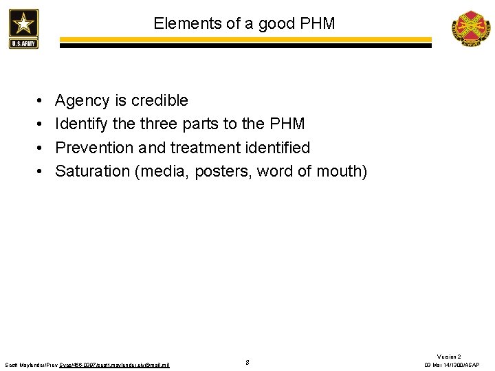 Elements of a good PHM • • Agency is credible Identify the three parts