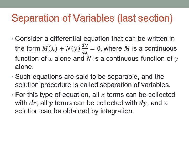 Separation of Variables (last section) • 