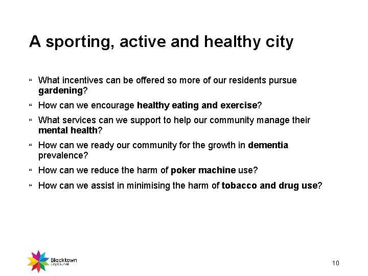 A sporting, active and healthy city What incentives can be offered so more of