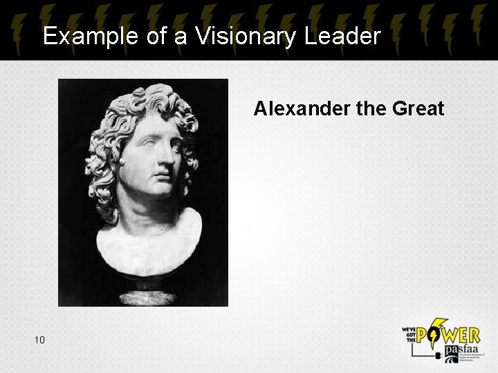 Example of a Visionary Leader Alexander the Great 10 