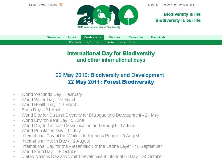 Biodiversity is life Biodiversity is our life International Day for Biodiversity and other international