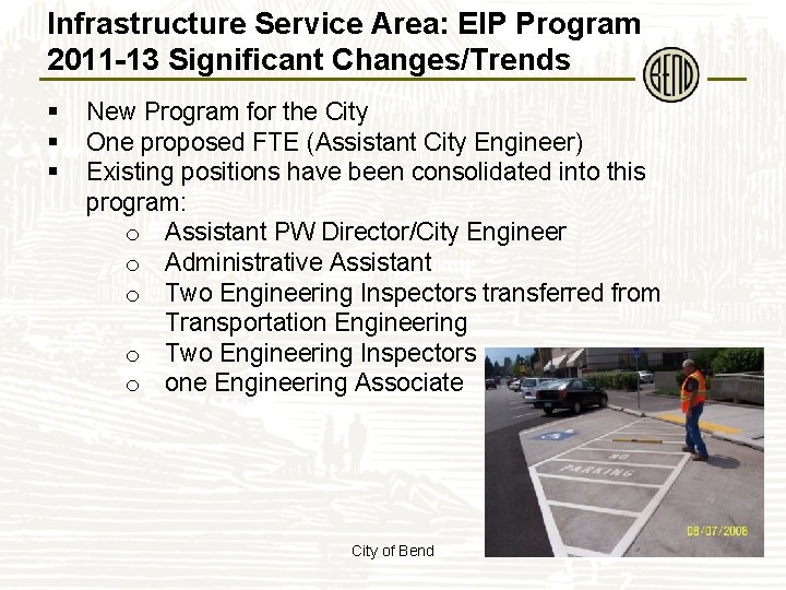 Infrastructure Service Area: EIP Program 2011 -13 Significant Changes/Trends § § § New Program