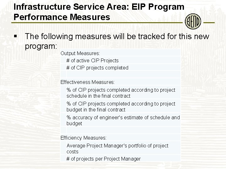 Infrastructure Service Area: EIP Program Performance Measures § The following measures will be tracked