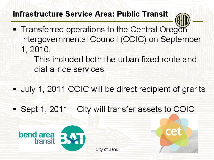 Infrastructure Service Area: Public Transit § Transferred operations to the Central Oregon Intergovernmental Council
