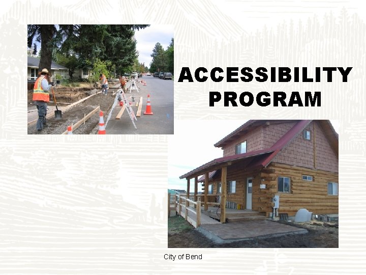 ACCESSIBILITY PROGRAM City of Bend 