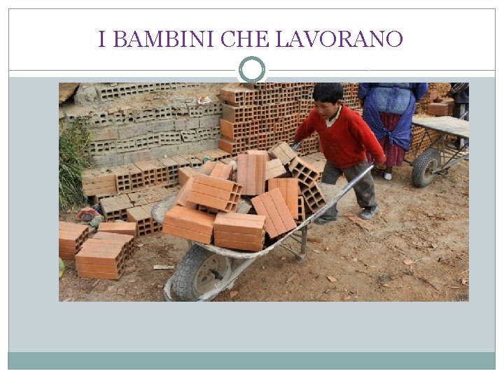 I BAMBINI CHE LAVORANO 