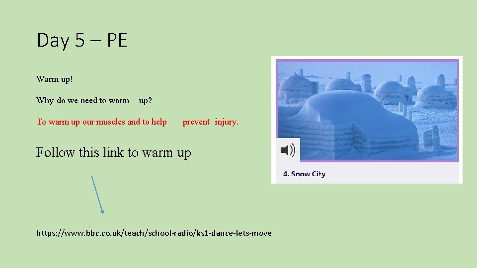 Day 5 – PE Warm up! Why do we need to warm up? To