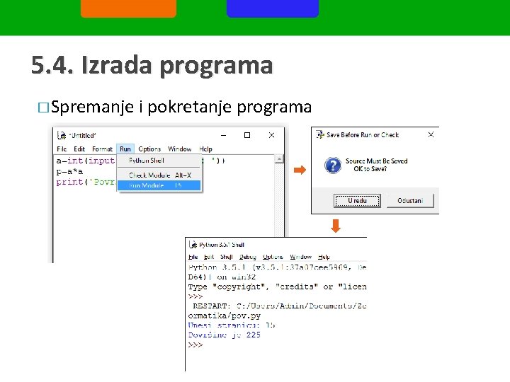 5. 4. Izrada programa � Spremanje i pokretanje programa 
