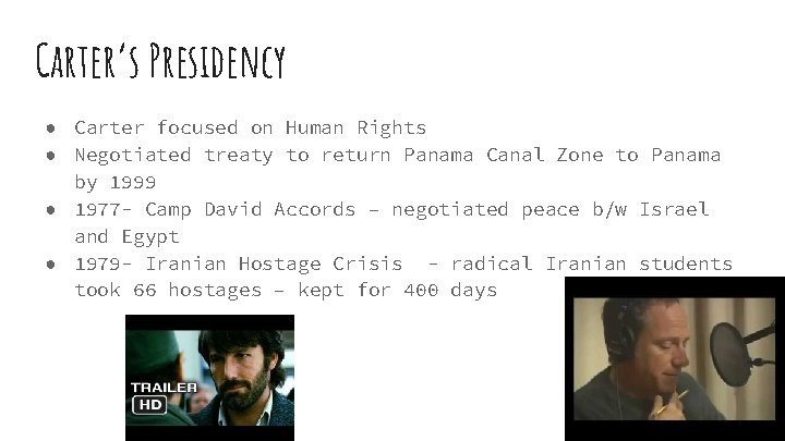 Carter’s Presidency ● Carter focused on Human Rights ● Negotiated treaty to return Panama