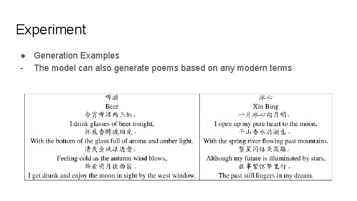 Experiment ● Generation Examples - The model can also generate poems based on any Experiment ● Generation Examples - The model can also generate poems based on any