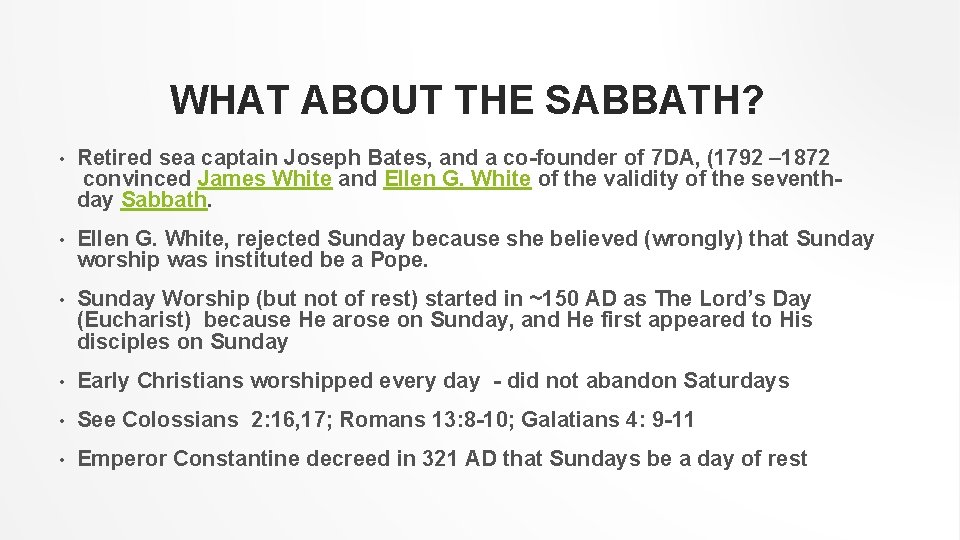 WHAT ABOUT THE SABBATH? • Retired sea captain Joseph Bates, and a co-founder of