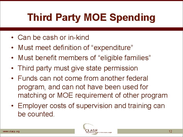 Third Party MOE Spending • • • Can be cash or in-kind Must meet