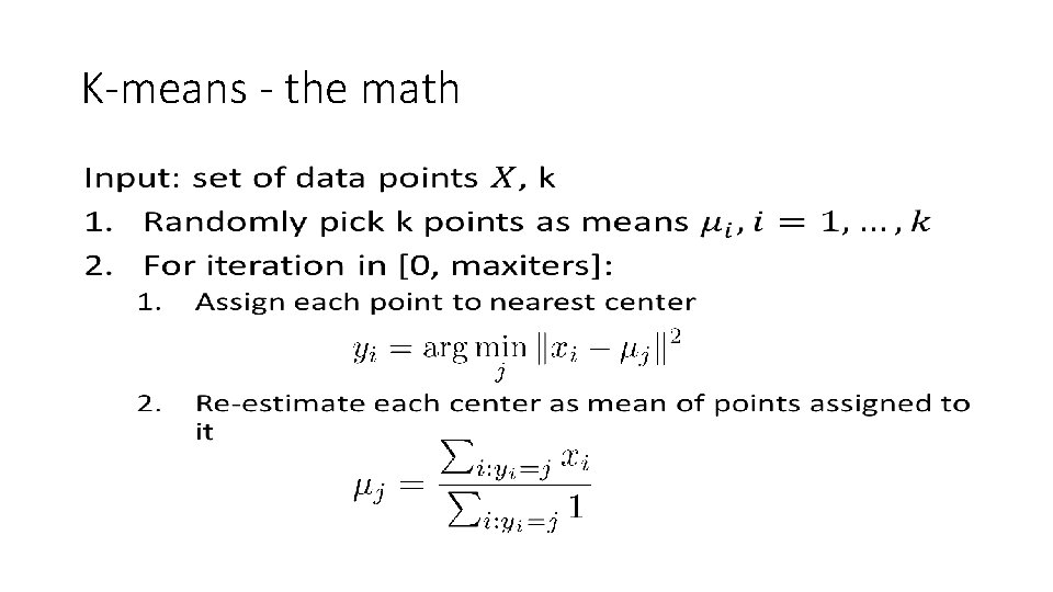 K-means - the math • 