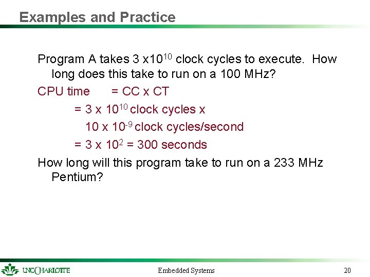 Examples and Practice Program A takes 3 x 1010 clock cycles to execute. How Examples and Practice Program A takes 3 x 1010 clock cycles to execute. How