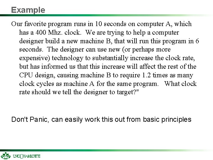 Example Our favorite program runs in 10 seconds on computer A, which has a Example Our favorite program runs in 10 seconds on computer A, which has a