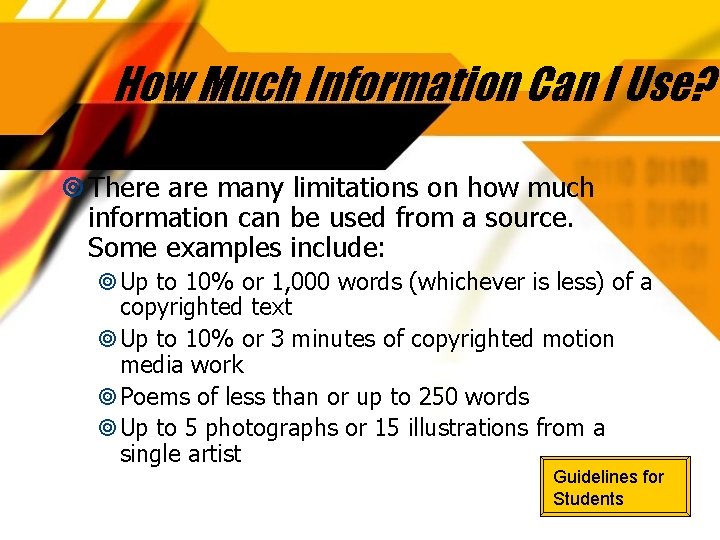 How Much Information Can I Use? There are many limitations on how much information