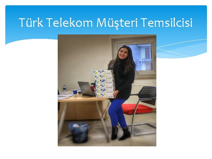 Türk Telekom Müşteri Temsilcisi 