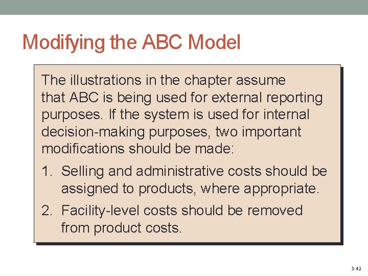 Modifying the ABC Model The illustrations in the chapter assume that ABC is being