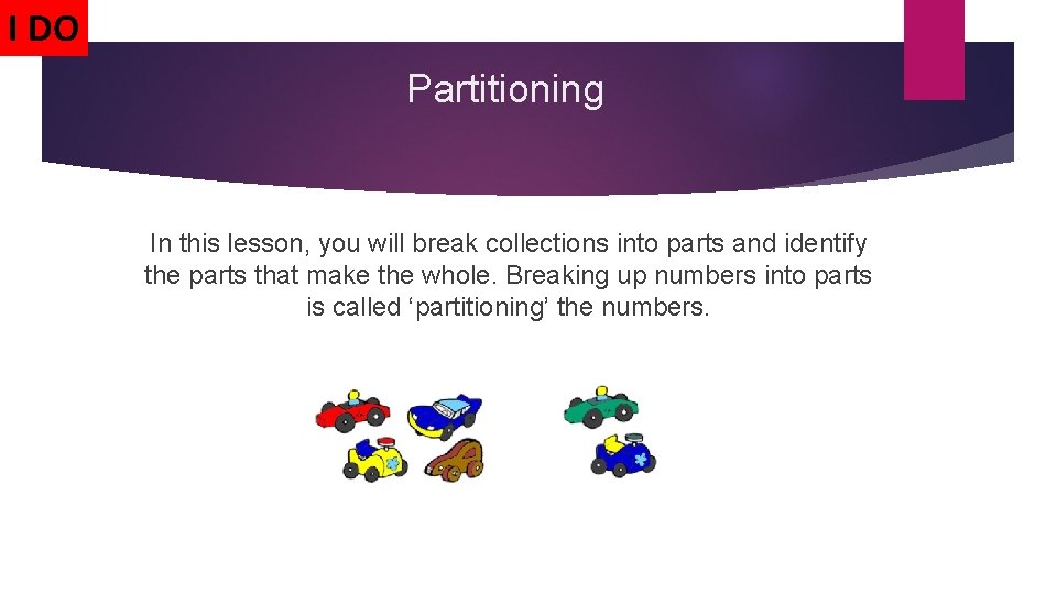 I DO Partitioning In this lesson, you will break collections into parts and identify