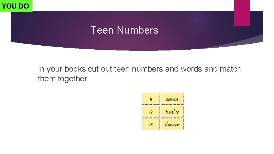 YOU DO Teen Numbers In your books cut out teen numbers and words and