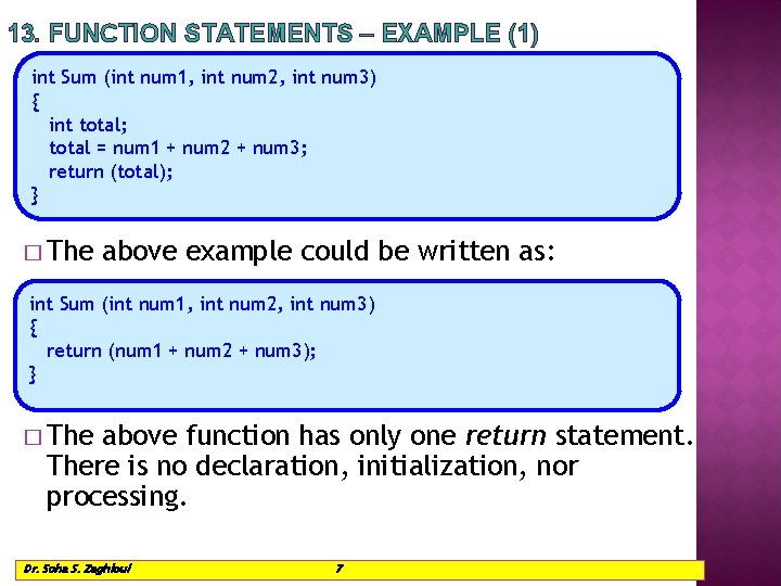 13. FUNCTION STATEMENTS – EXAMPLE (1) int Sum (int num 1, int num 2, 13. FUNCTION STATEMENTS – EXAMPLE (1) int Sum (int num 1, int num 2,