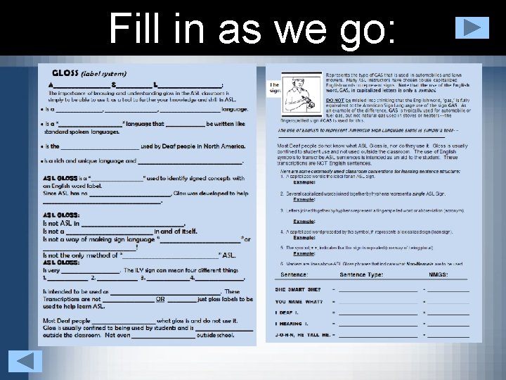 Fill in as we go: 