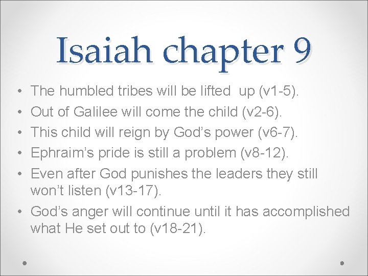 Isaiah chapter 9 • • • The humbled tribes will be lifted up (v