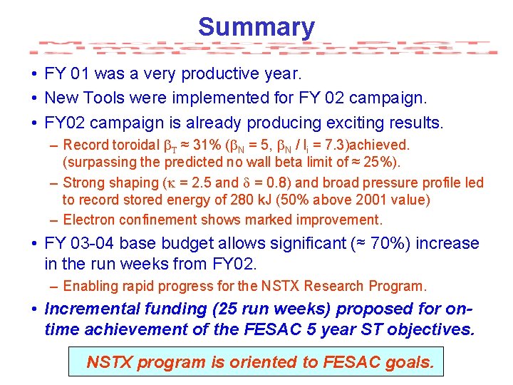 Summary • FY 01 was a very productive year. • New Tools were implemented