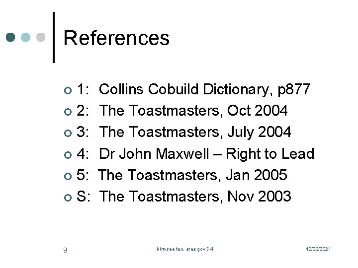References 1: ¢ 2: ¢ 3: ¢ 4: ¢ 5: ¢ S: ¢ 9
