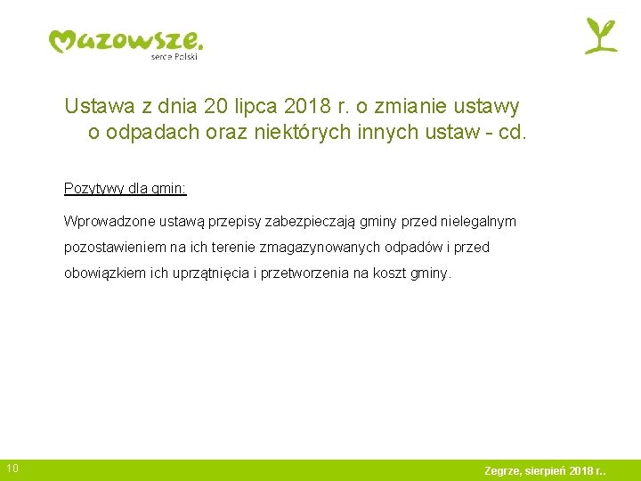 Ustawa z dnia 20 lipca 2018 r. o zmianie ustawy o odpadach oraz niektórych