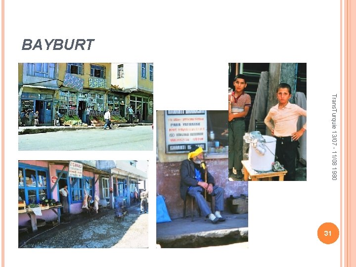 BAYBURT Trans. Turquie 13/07 - 11/08 1980 31 