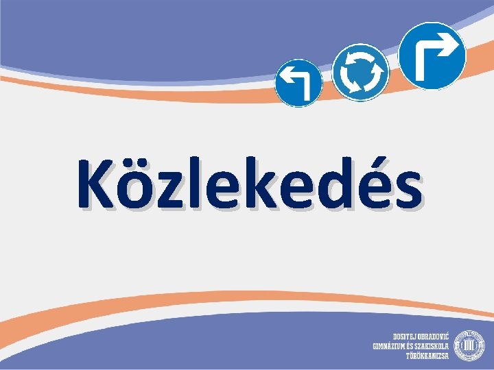 Közlekedés 