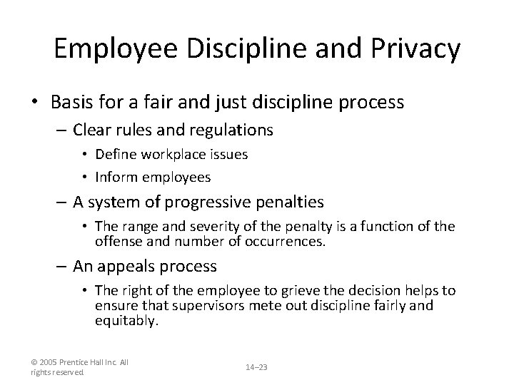 Employee Discipline and Privacy • Basis for a fair and just discipline process –